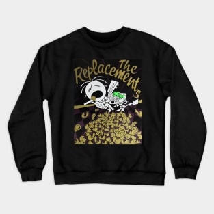 the replacements Crewneck Sweatshirt